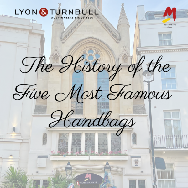 The History of the Five Most Famous Handbags